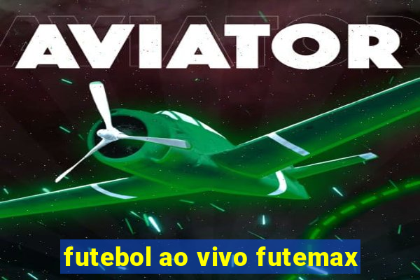 futebol ao vivo futemax